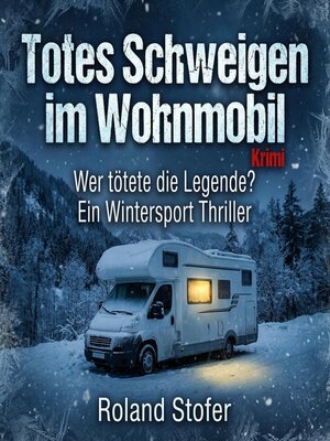 cover image of Totes Schweigen im Wohnmobil